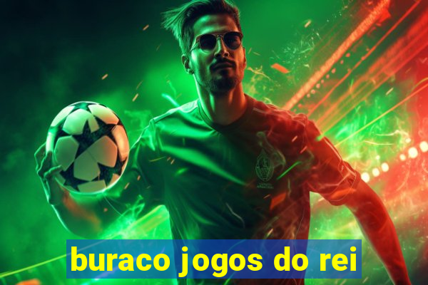 buraco jogos do rei